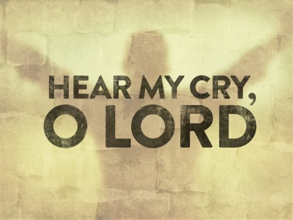 Hear My Cry O Lord Part 4 Gaines Church